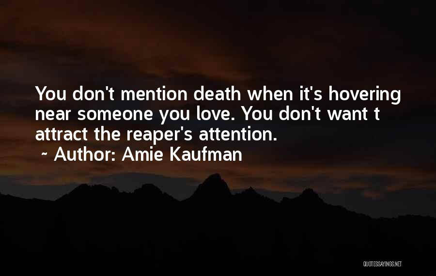 Amie Kaufman Quotes 907653