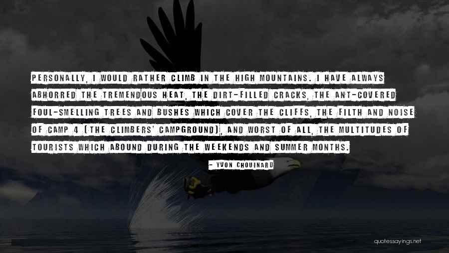 Amielle Dilators Quotes By Yvon Chouinard Amielle Dilators Quotes By Yvon Chouinard