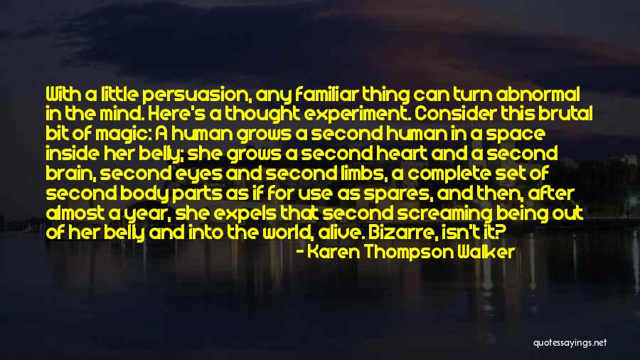 Amiker Family Quotes By Karen Thompson Walker Amiker Family Quotes By Karen Thompson Walker