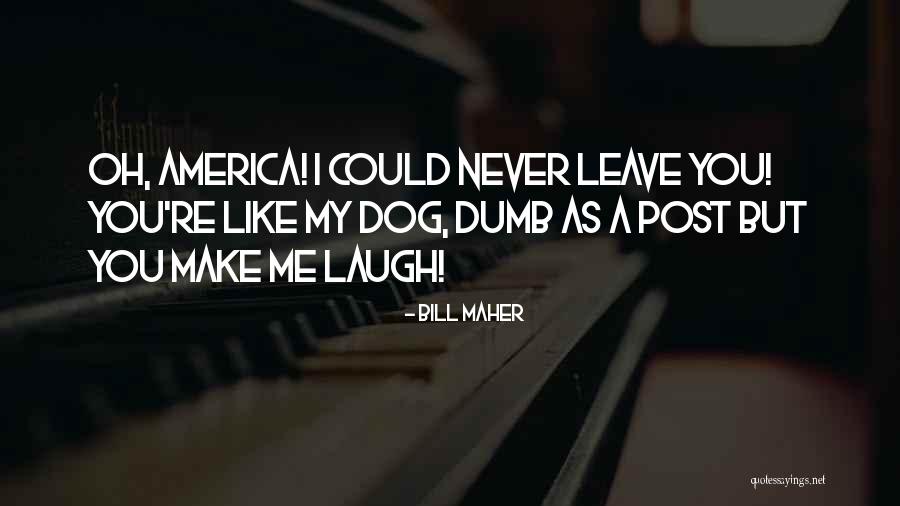 Amilinda Restaurant Quotes By Bill Maher Amilinda Restaurant Quotes By Bill Maher