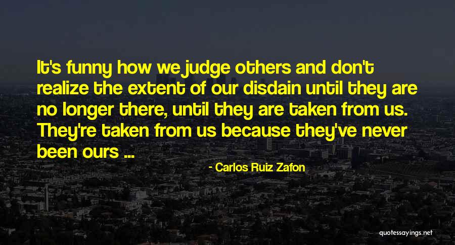 Amilyen H Lye Quotes By Carlos Ruiz Zafon Amilyen H Lye Quotes By Carlos Ruiz Zafon