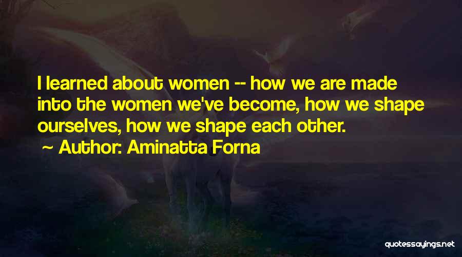 Aminatta Forna Quotes 1308921