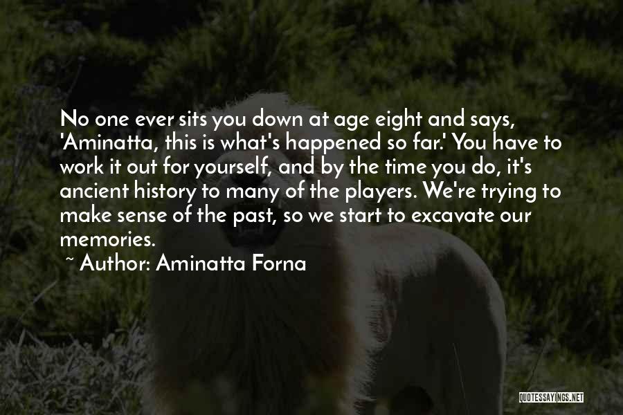 Aminatta Forna Quotes 1661740