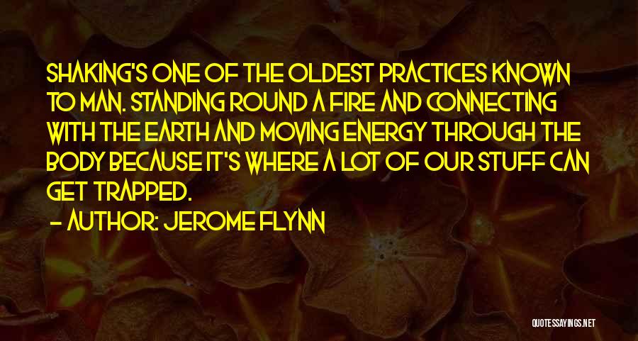 Amines Quotes By Jerome Flynn