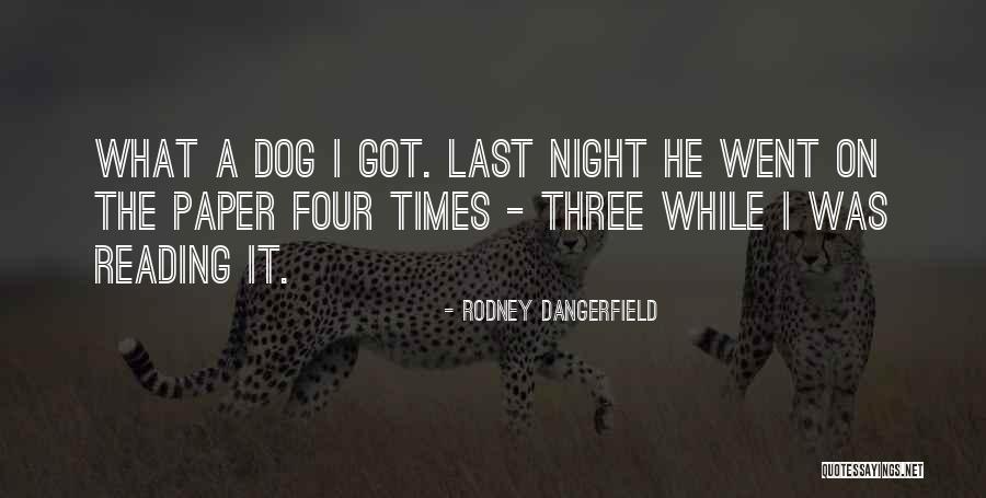 Amintirile Fantomelor Quotes By Rodney Dangerfield Amintirile Fantomelor Quotes By Rodney Dangerfield