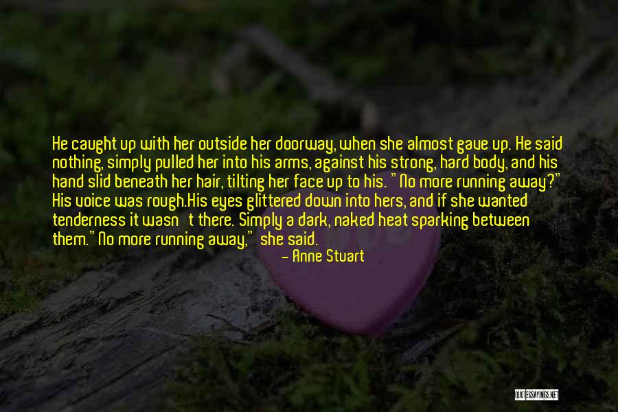 Amir And Hassans Friendship Quotes By Anne Stuart Amir And Hassans Friendship Quotes By Anne Stuart