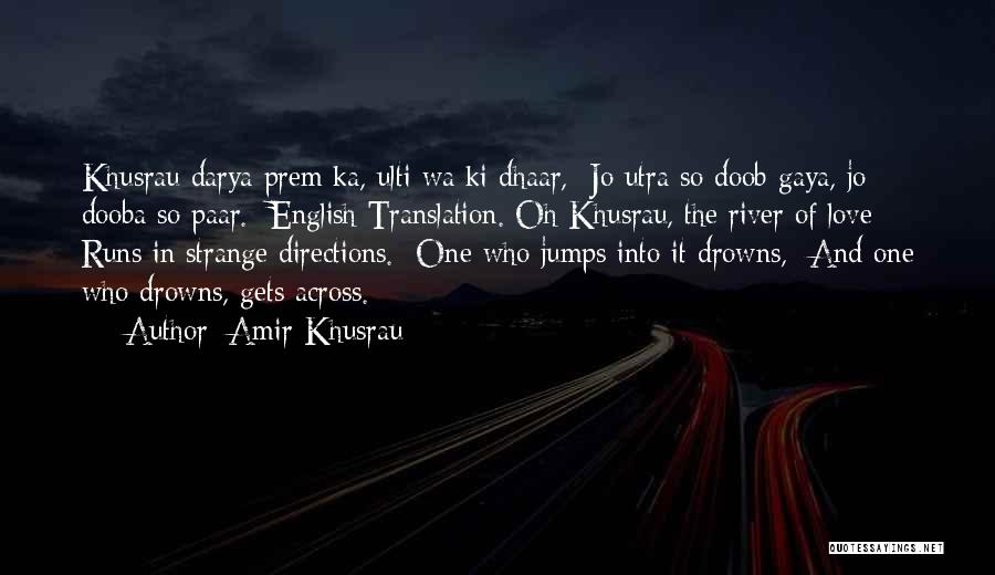 Amir Khusrau Quotes 564522