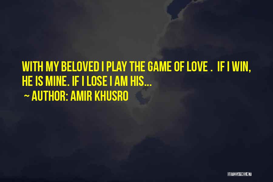 Amir Quotes By Amir Khusro