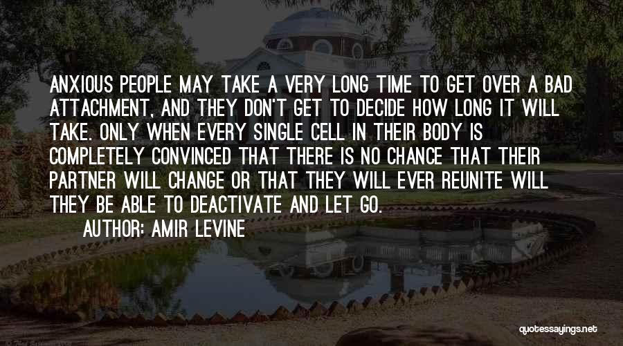 Amir Quotes By Amir Levine