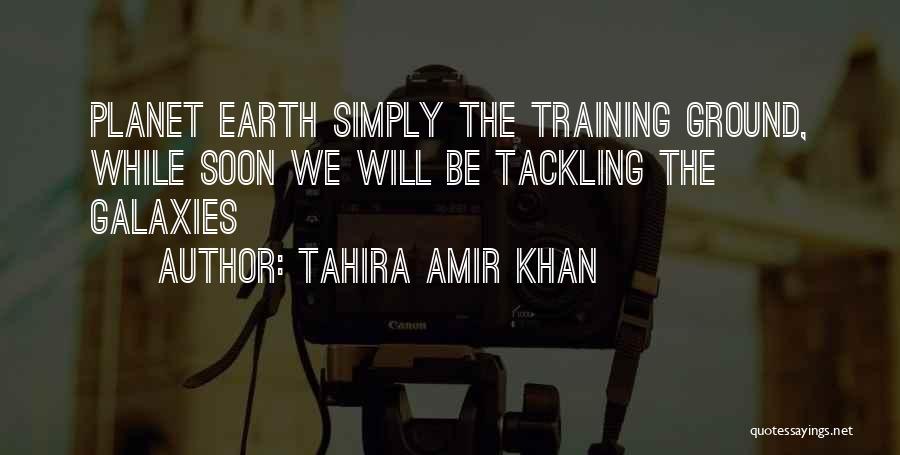 Amir Quotes By Tahira Amir Khan