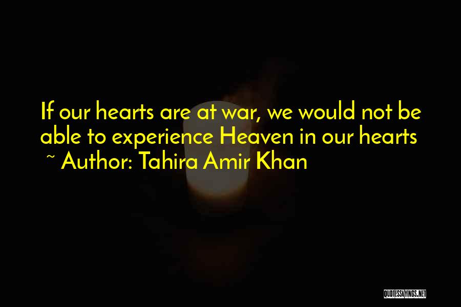 Amir Quotes By Tahira Amir Khan