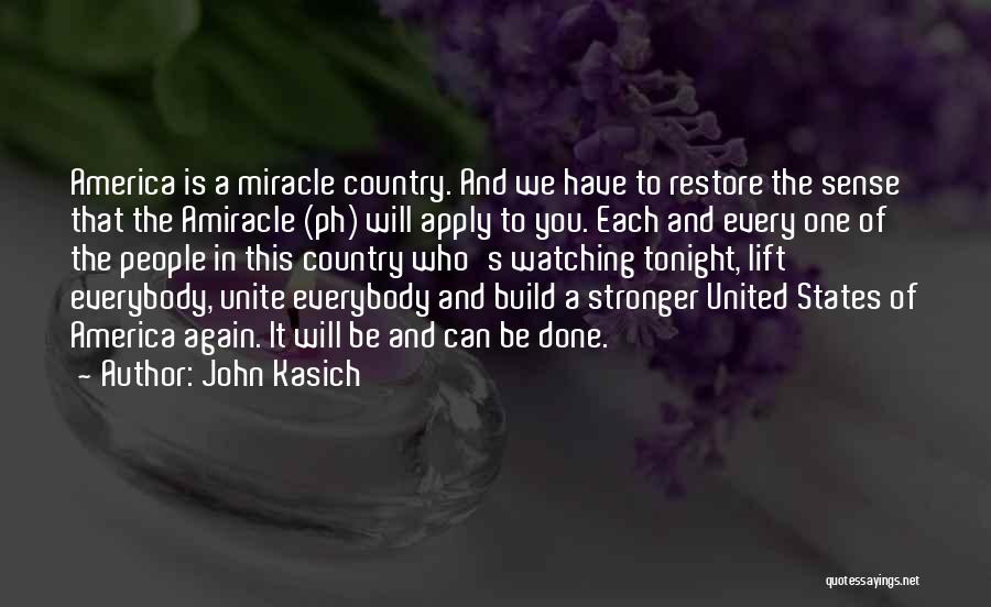 Amiracle America Quotes By John Kasich