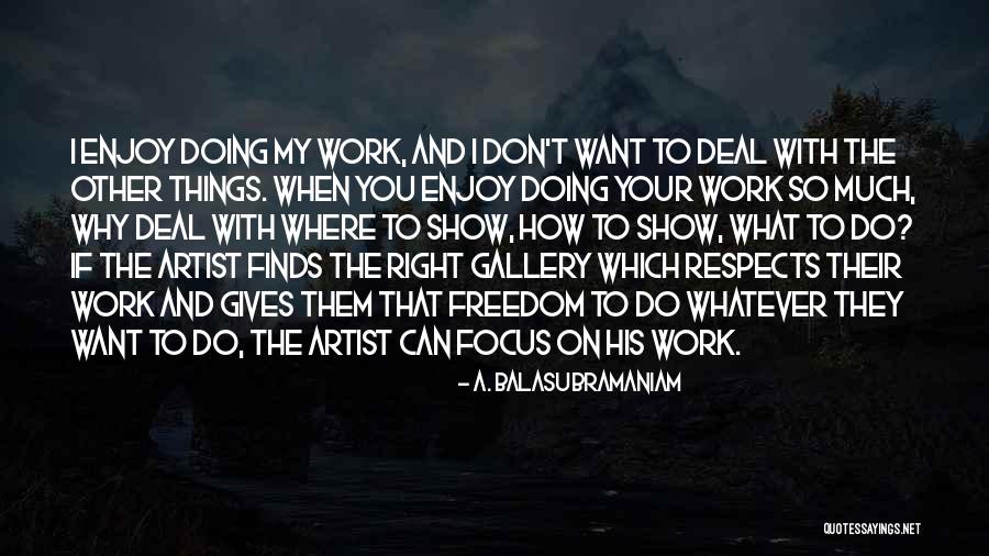 Amiran Ozbek Quotes By A. Balasubramaniam Amiran Ozbek Quotes By A. Balasubramaniam
