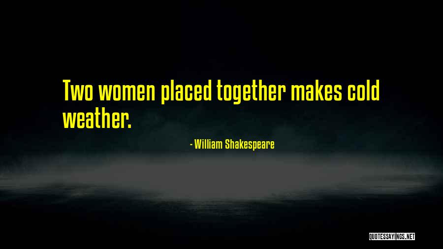 Amirbai Karnataki Quotes By William Shakespeare Amirbai Karnataki Quotes By William Shakespeare