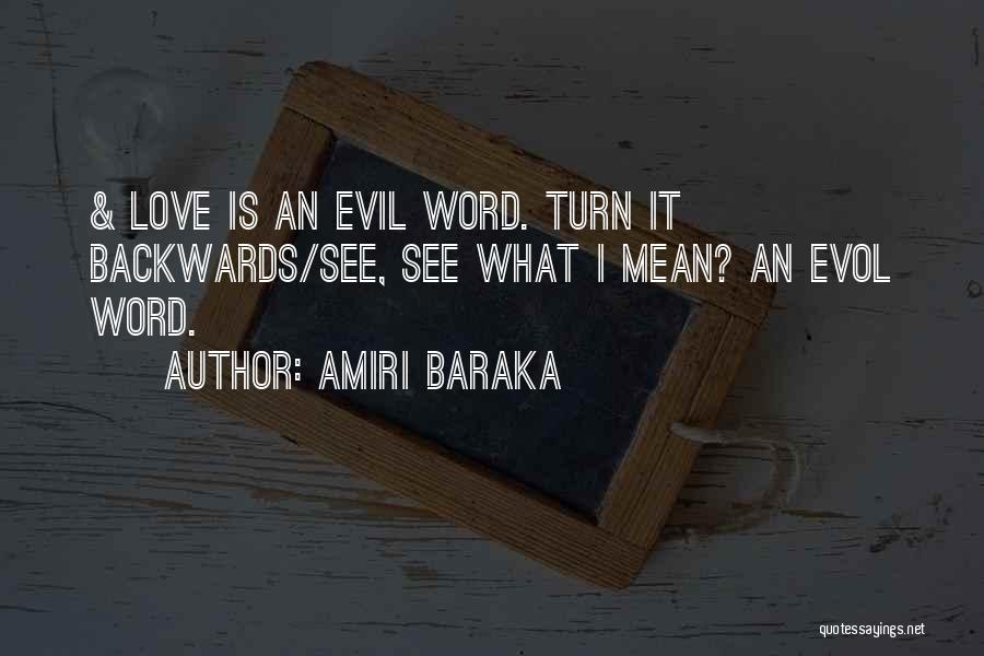 Amiri Baraka Love Quotes By Amiri Baraka