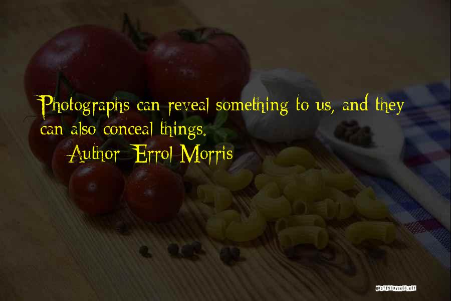 Amiri Garibi Quotes By Errol Morris