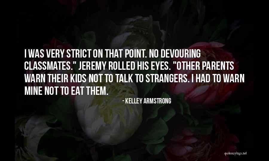 Amirouche Amwanes Quotes By Kelley Armstrong Amirouche Amwanes Quotes By Kelley Armstrong