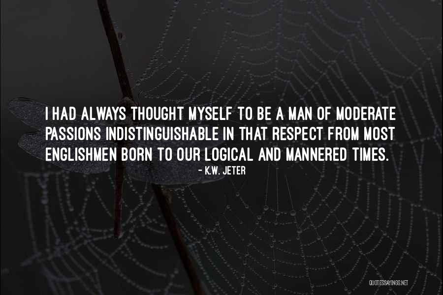 Amirouche Farid Quotes By K.W. Jeter Amirouche Farid Quotes By K.W. Jeter