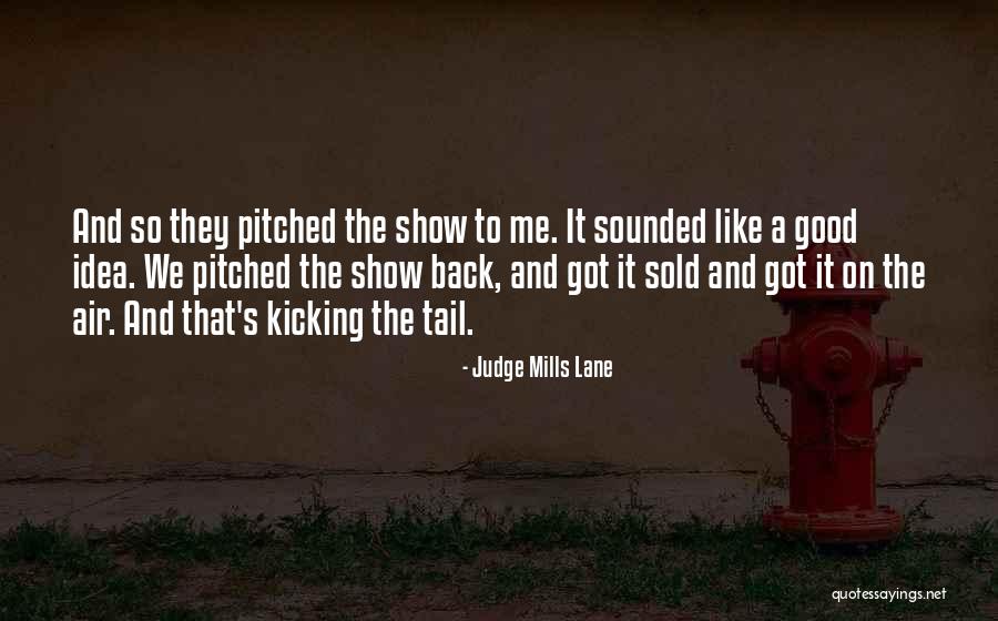 Amirreza Rafaat Quotes By Judge Mills Lane Amirreza Rafaat Quotes By Judge Mills Lane