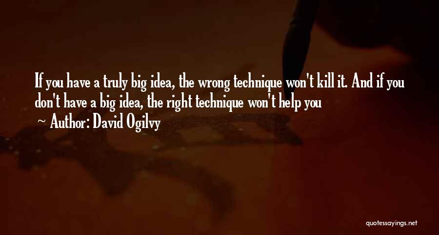 Amirzada Quotes By David Ogilvy