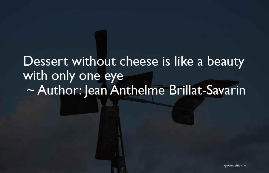 Amirzada Quotes By Jean Anthelme Brillat-Savarin
