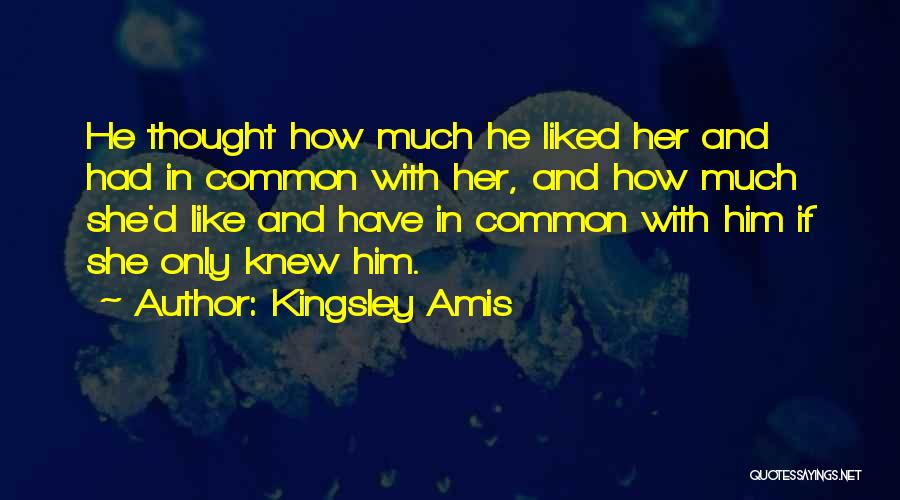 Amis Kingsley Quotes By Kingsley Amis