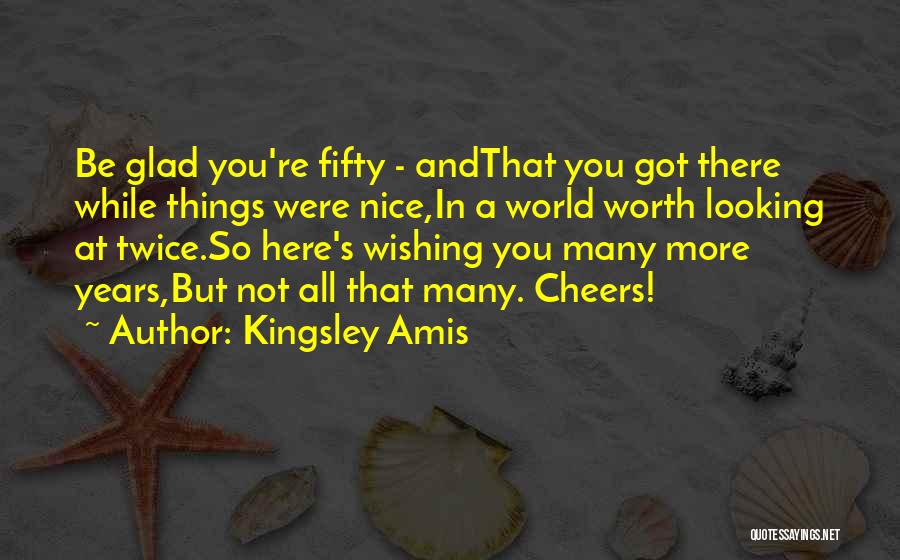 Amis Kingsley Quotes By Kingsley Amis