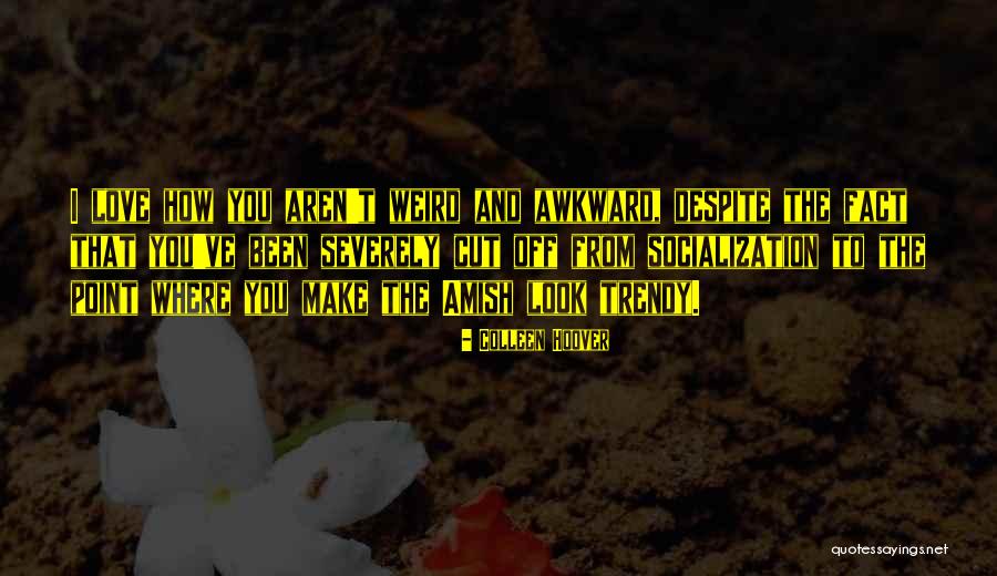 Amish Love Quotes By Colleen Hoover Amish Love Quotes By Colleen Hoover