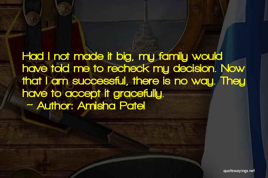 Amisha Patel Quotes 975446