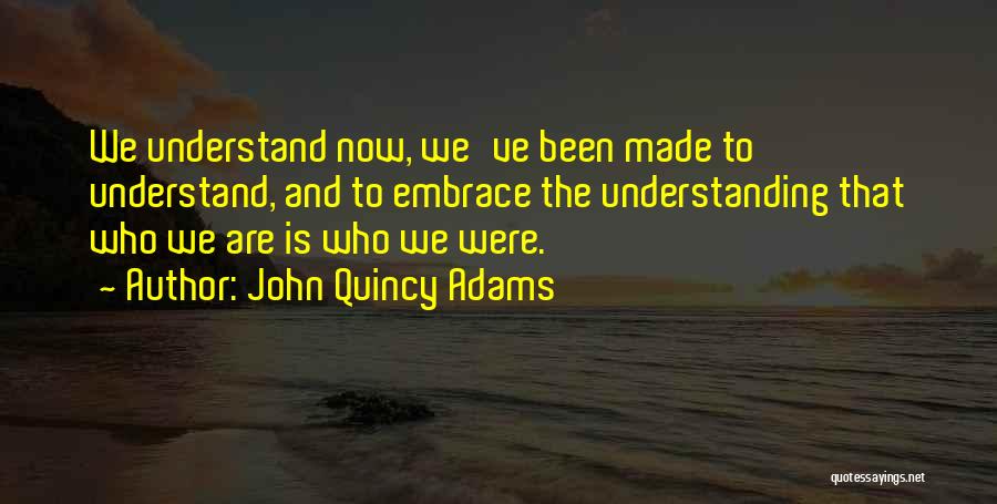Amistad Quotes By John Quincy Adams
