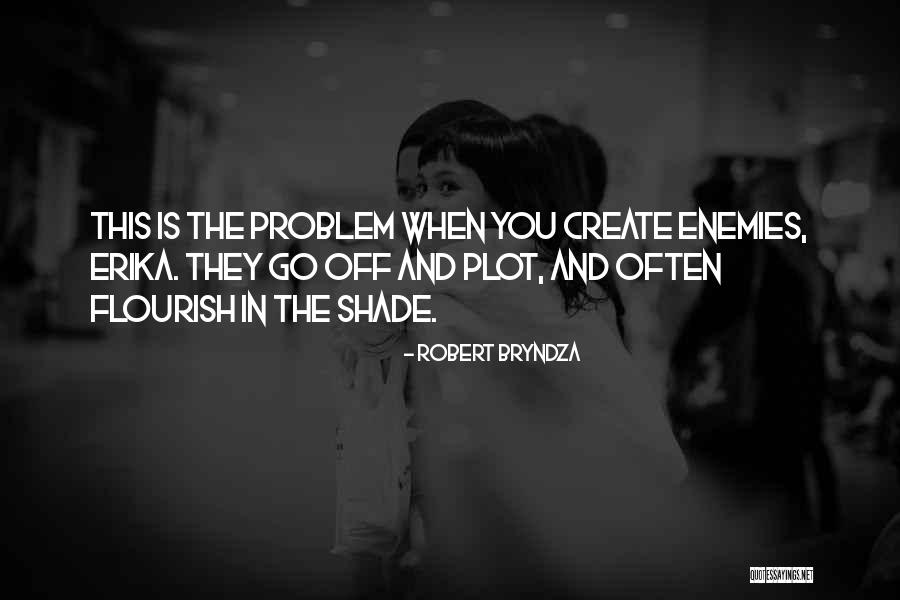 Amistoso America Quotes By Robert Bryndza Amistoso America Quotes By Robert Bryndza