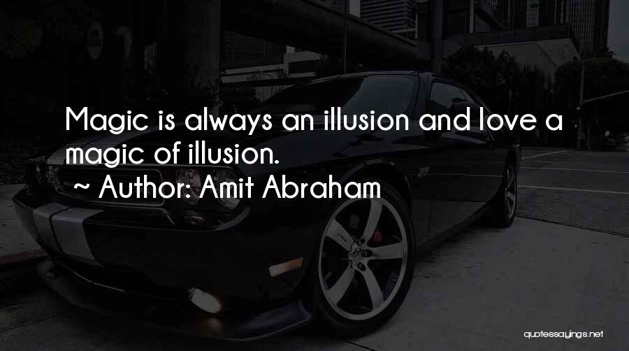 Amit Abraham Quotes 1118441