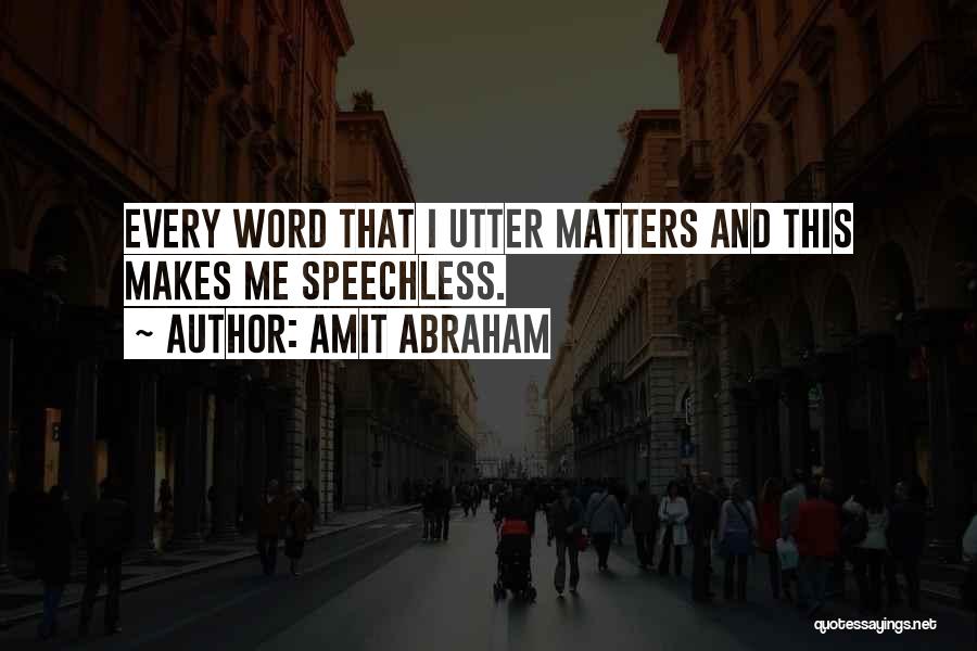 Amit Abraham Quotes 1118979