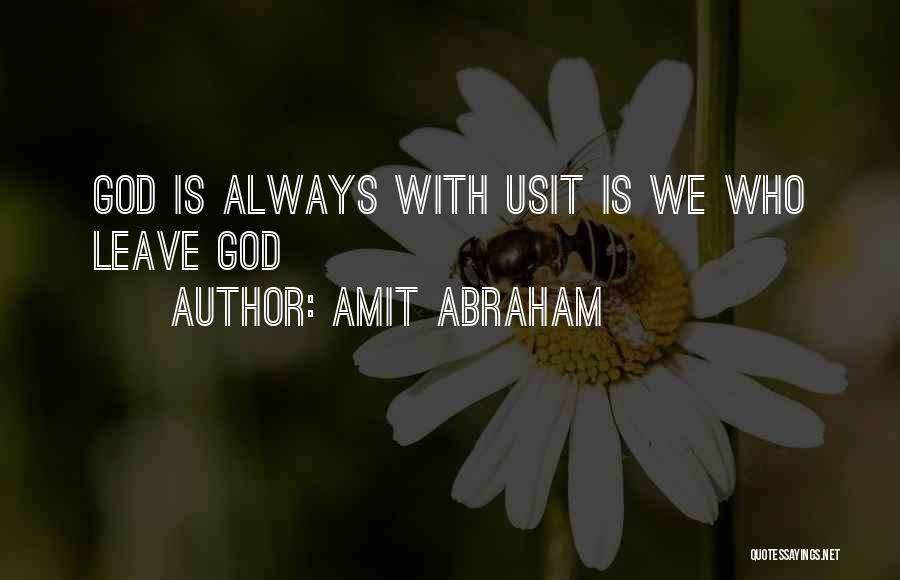 Amit Abraham Quotes 1237593