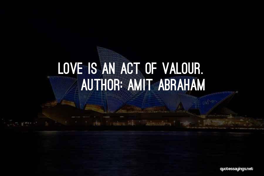 Amit Abraham Quotes 1260431