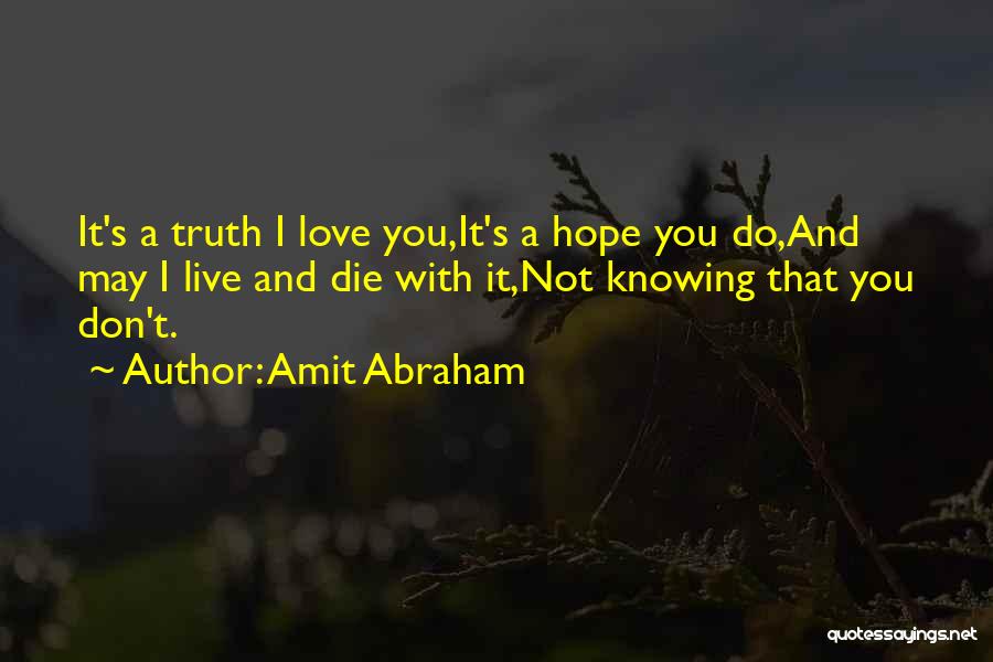 Amit Abraham Quotes 1302532