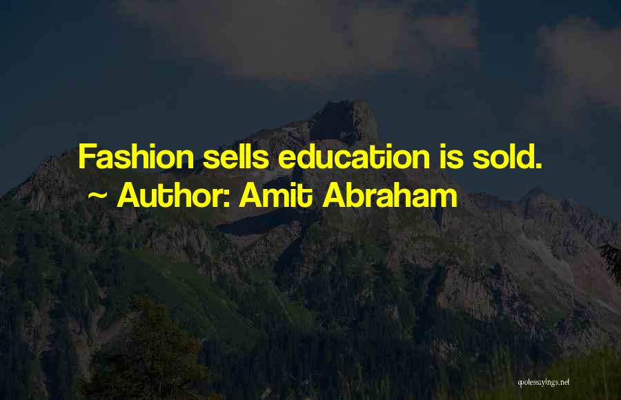 Amit Abraham Quotes 1306880