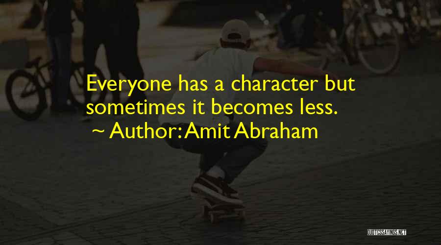 Amit Abraham Quotes 1749478