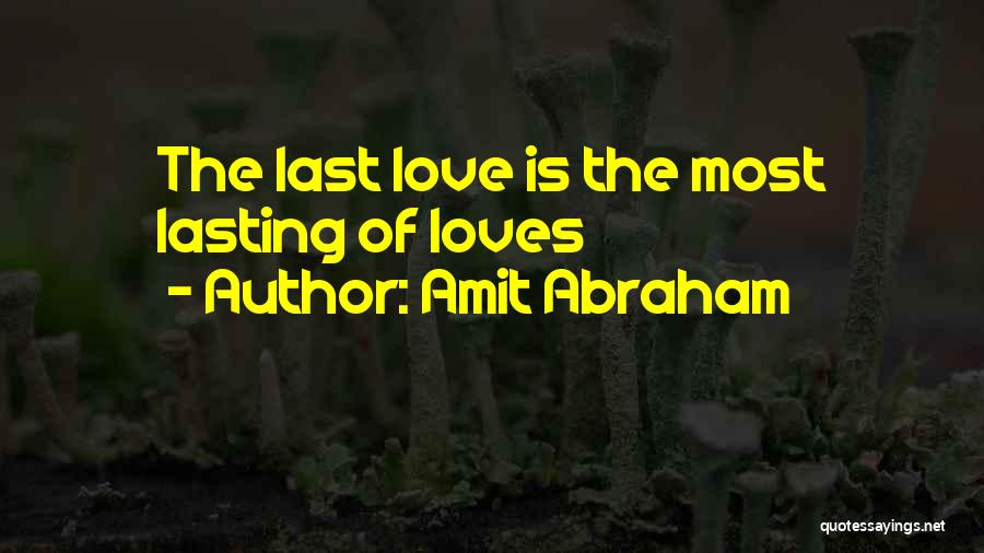 Amit Abraham Quotes 1750794