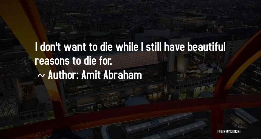 Amit Abraham Quotes 1838511