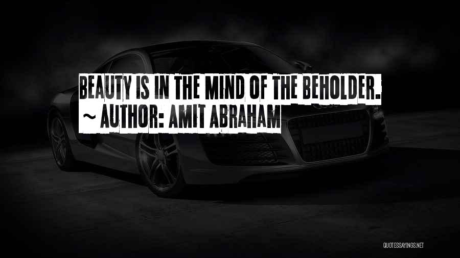 Amit Abraham Quotes 2061709