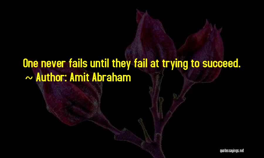 Amit Abraham Quotes 346628