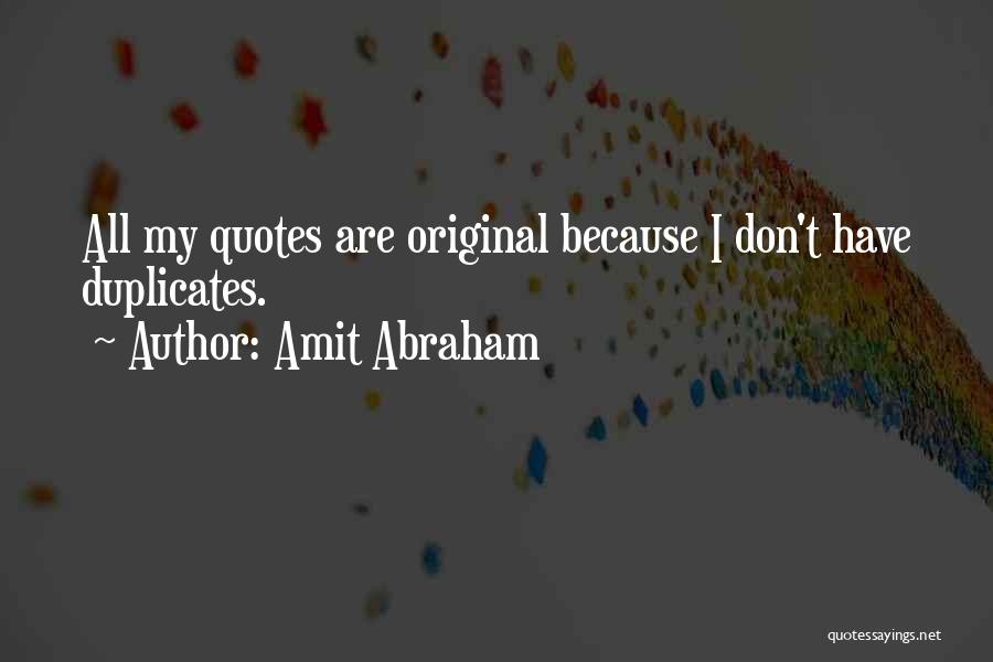 Amit Abraham Quotes 690299