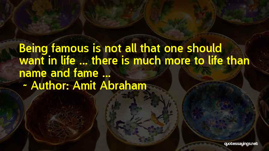 Amit Abraham Quotes 812126