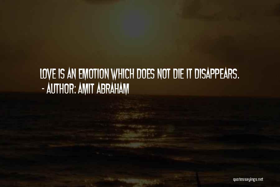 Amit Abraham Quotes 97469