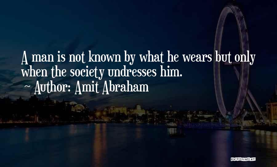 Amit Abraham Quotes 998629