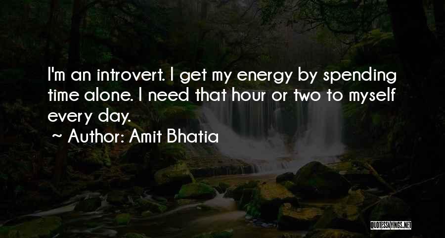 Amit Bhatia Quotes 440274