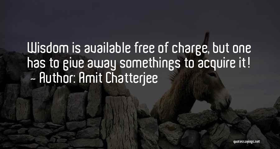 Amit Chatterjee Quotes 1003099