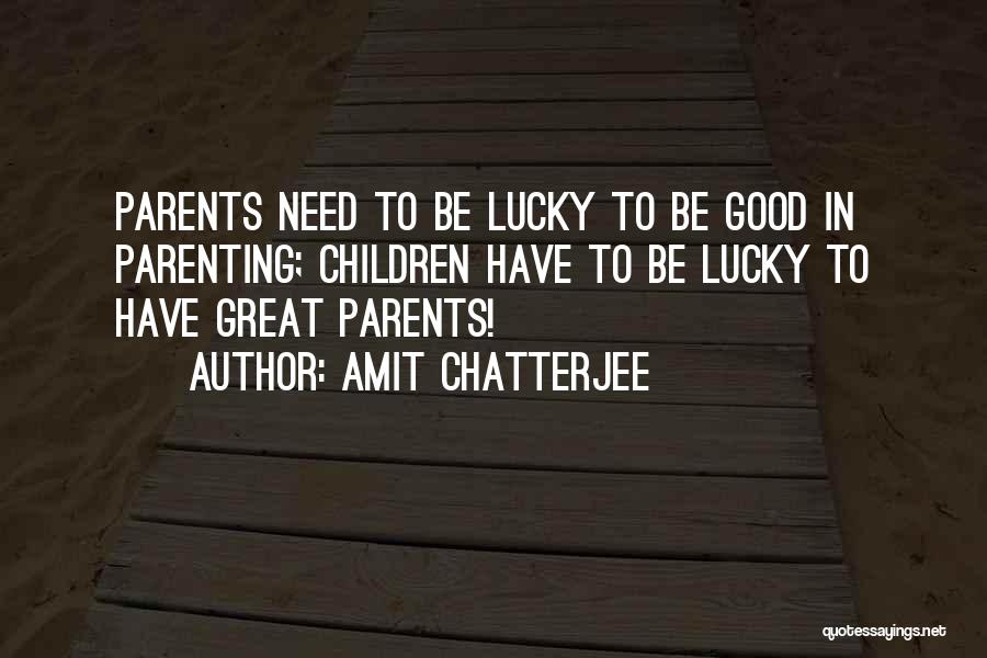 Amit Chatterjee Quotes 1272347