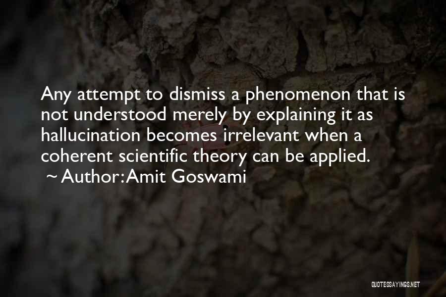 Amit Goswami Quotes 1775814
